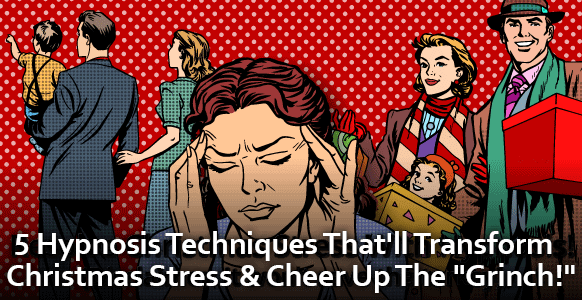 The Christmas Survival Guide: Discover The 5 Best Hypnosis Techniques That'll Transform Negative Emotions & Spread Cheer (Even If The Grinch Shows Up!) The Christmas Survival Guide: Discover The 5 Best Hypnosis Techniques That'll Transform Negative Emotions & Spread Cheer (Even If The Grinch Shows Up!)